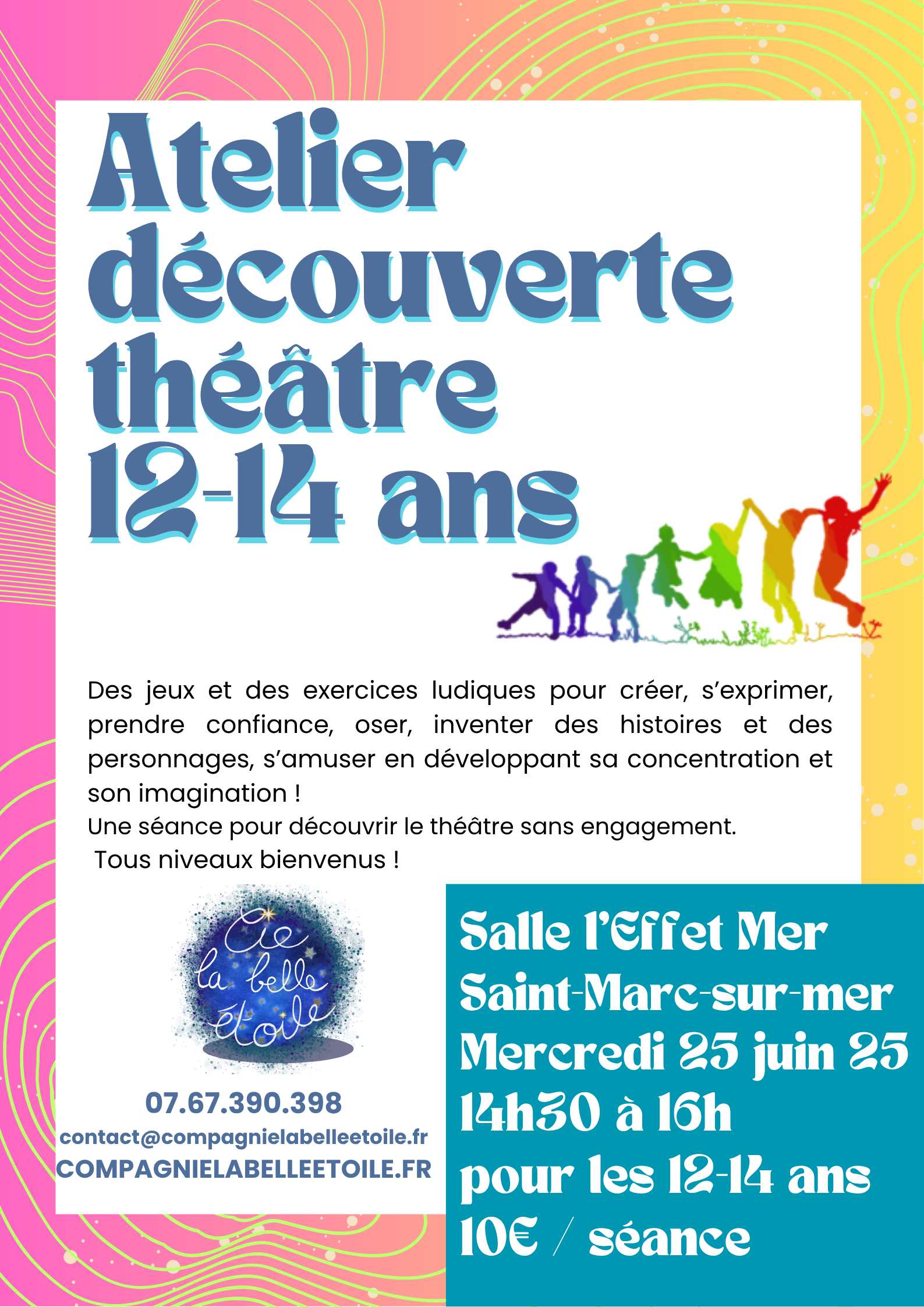 https://www.helloasso.com/associations/compagnie-la-belle-etoile/evenements/atelier-theatre-decouverte-12-14-ans-25-06-25